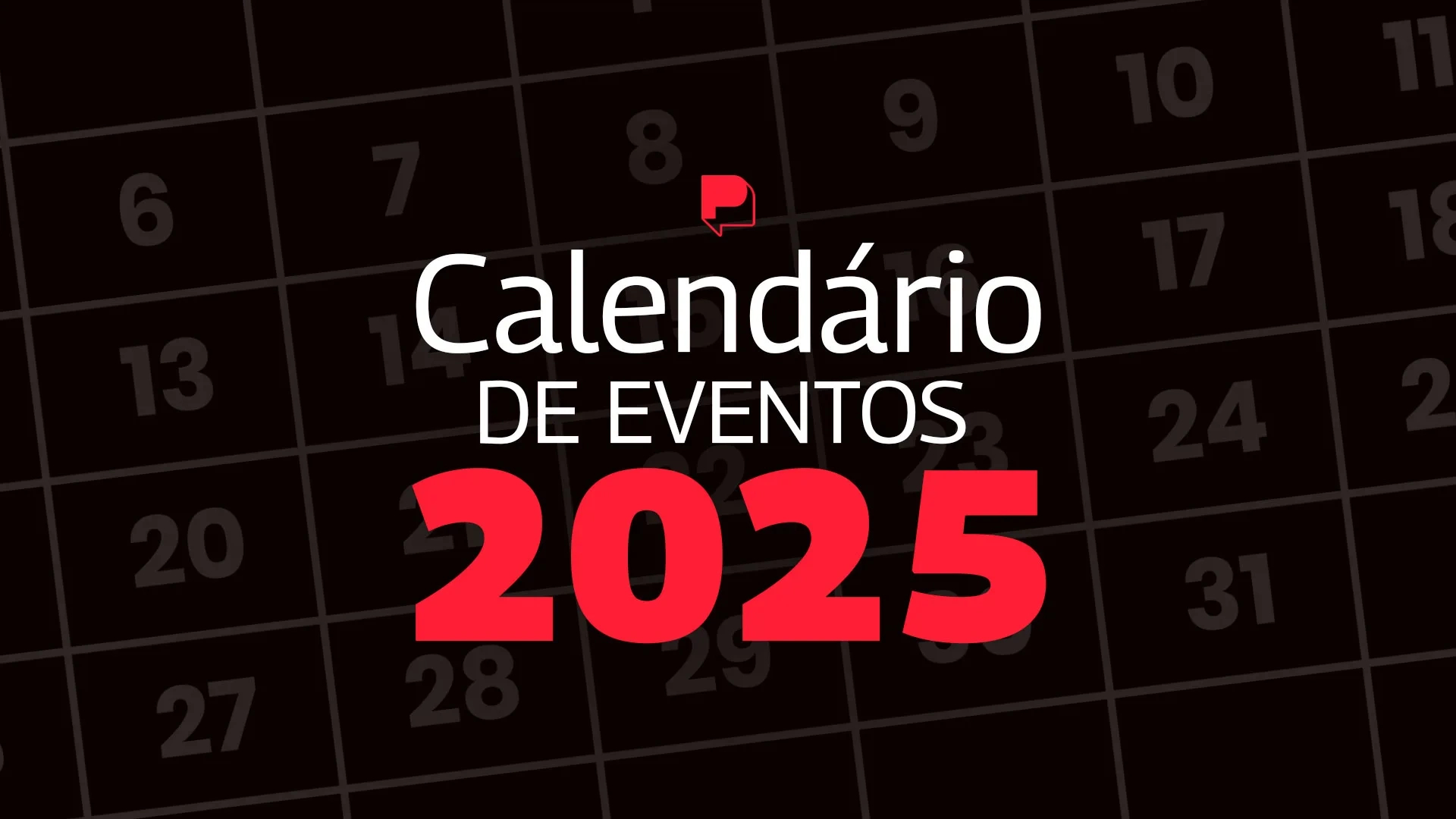 Calendário 2025: Saiba As Datas Dos Principais Eventos E Festivais | Calendário de Eventos 2025