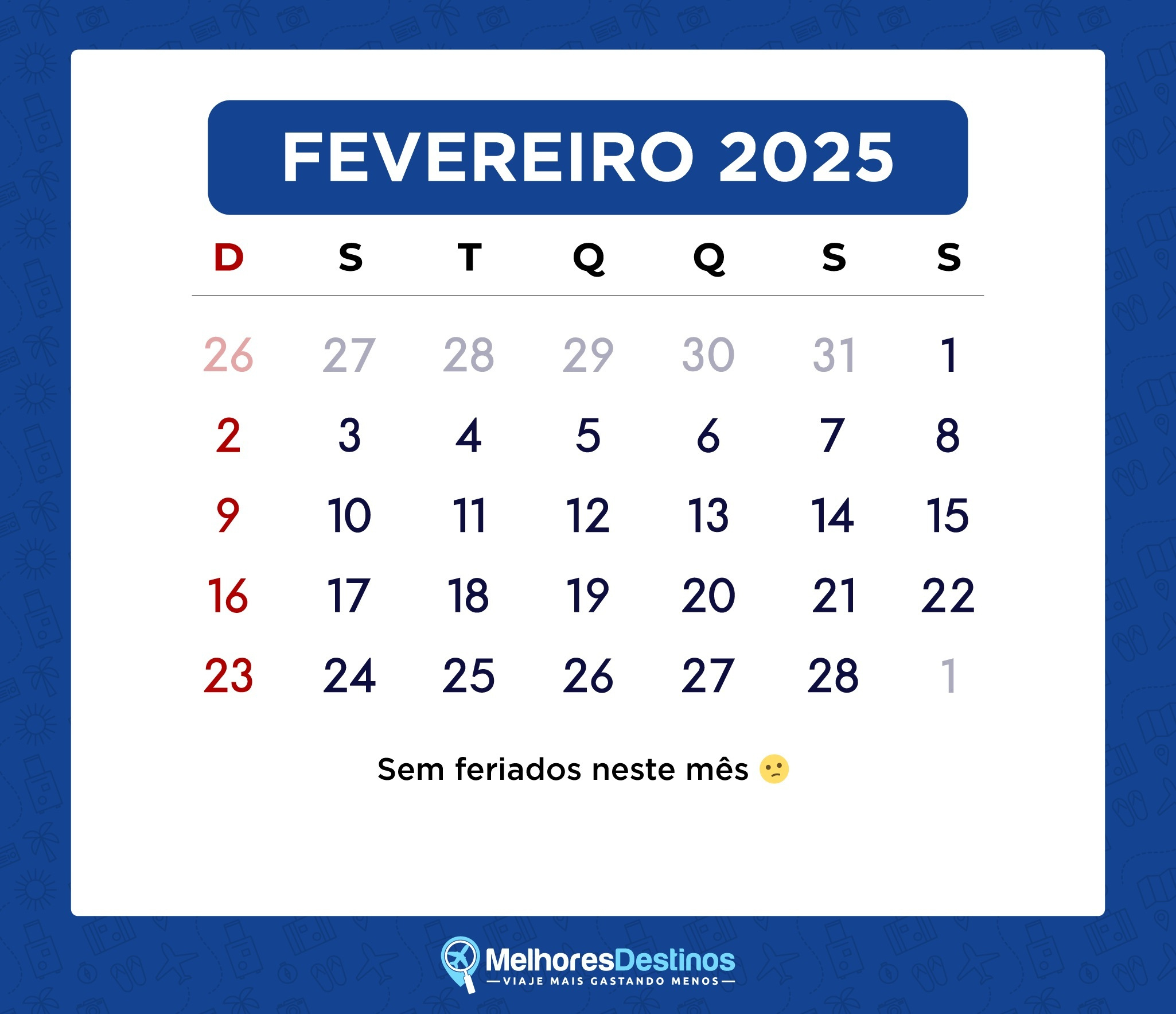 Feriados 2025 – Calendário Com Todas As Folgas Para Viajar | Calendário 2025 Fevereiro com Feriados