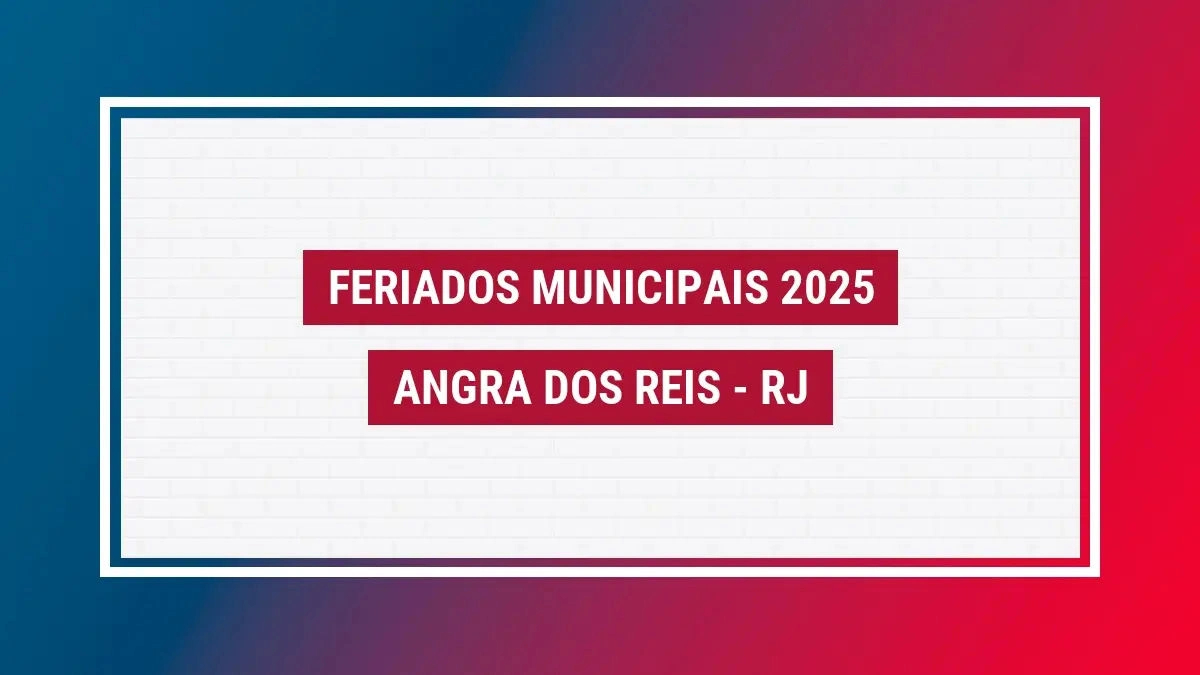 Feriados Angra Dos Reis 2025 Rj Veja Feriados Da Cidade | Calendário Rio de Janeiro 2025