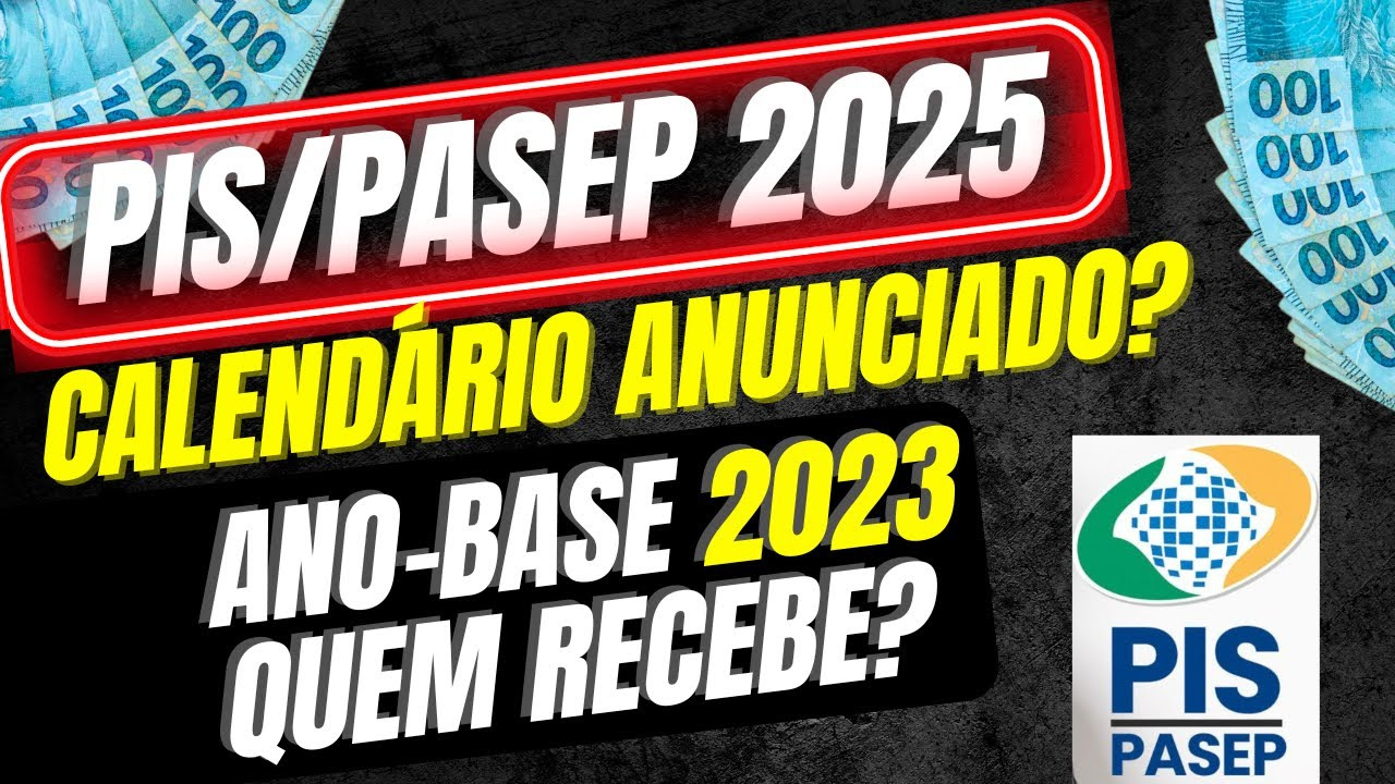 Já Saiu O Calendário De Pagamentos Do Pis Pasep 2025?! Quando E Quem Vai Receber Abono Salarial | Calendário de Pis 2025