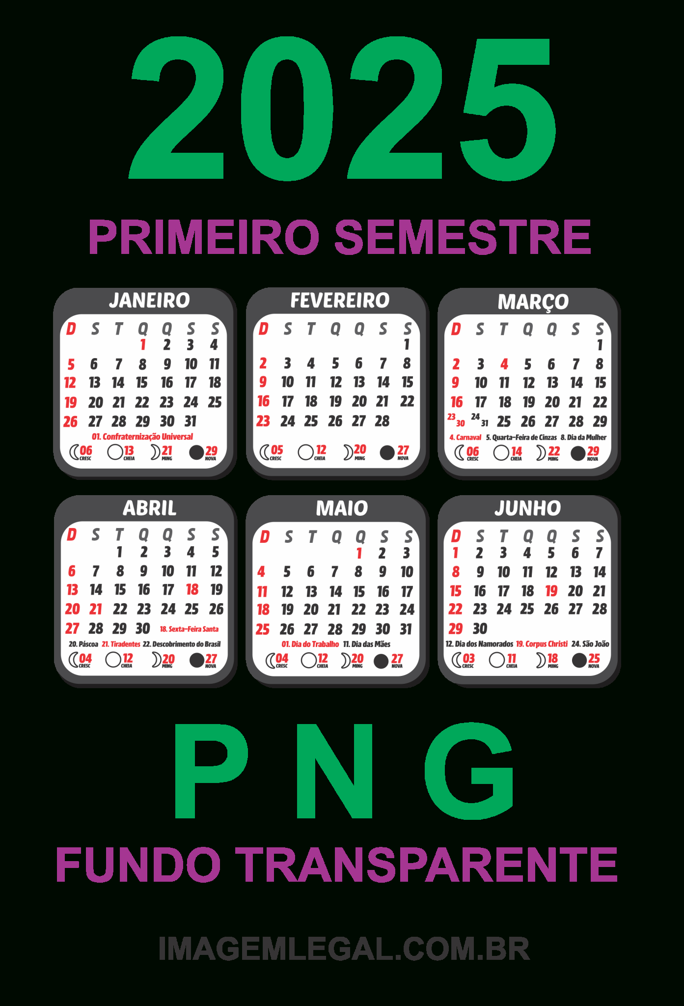 Primeiro Semestre 2025 Calendário Png - Imagem Legal | Calendário Primeiro Semestre 2025