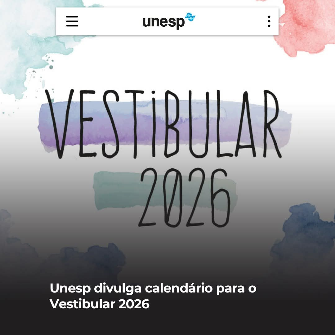 A Unesp Definiu O Calendário Do Vestibular 2026. O Período De | Calendario Vestibular Unesp 2026