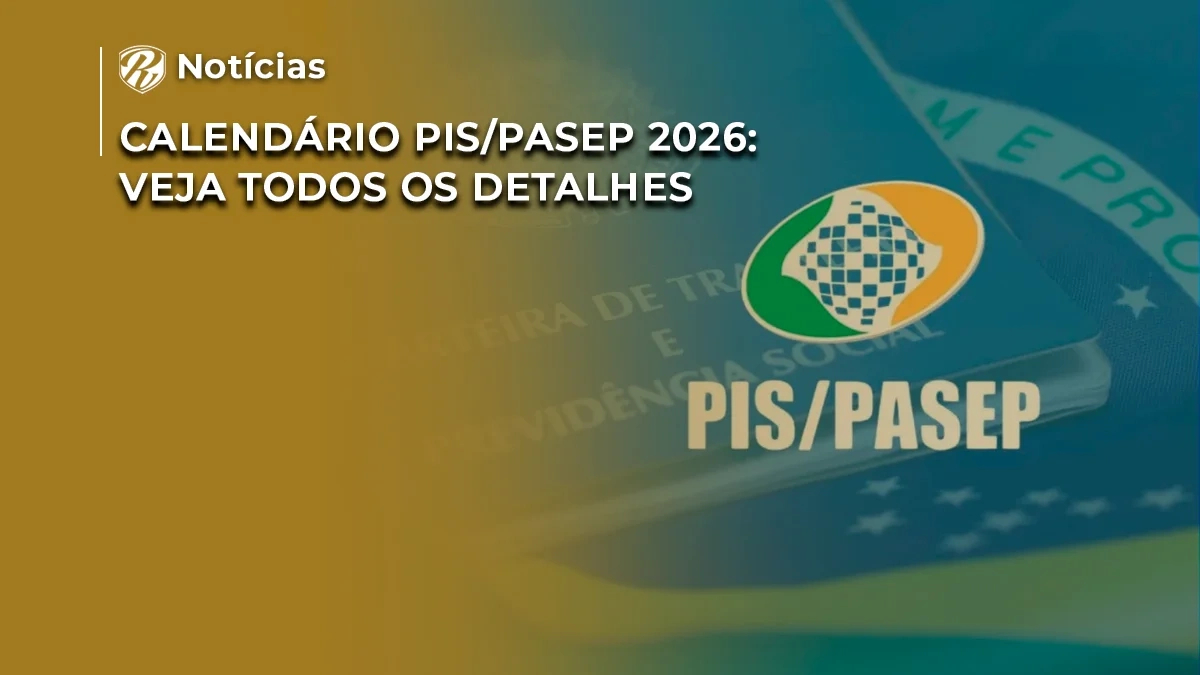 Calendário Pis/Pasep 2026: Veja Todos Os Detalhes | Calendario de pagamento do PIS 2026