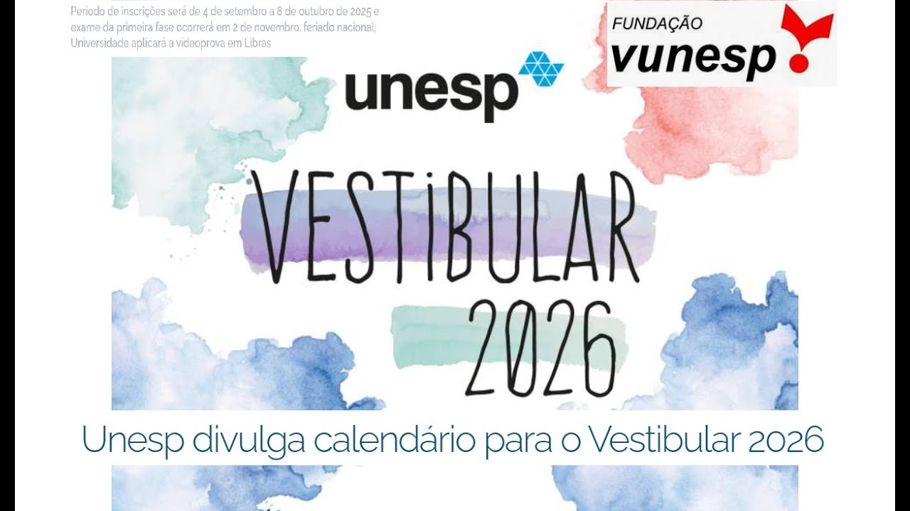 Vestibular Unesp 2026 (Inscrições: De 04/09 A 08/10/2025) | Calendario vestibular UNESP 2026